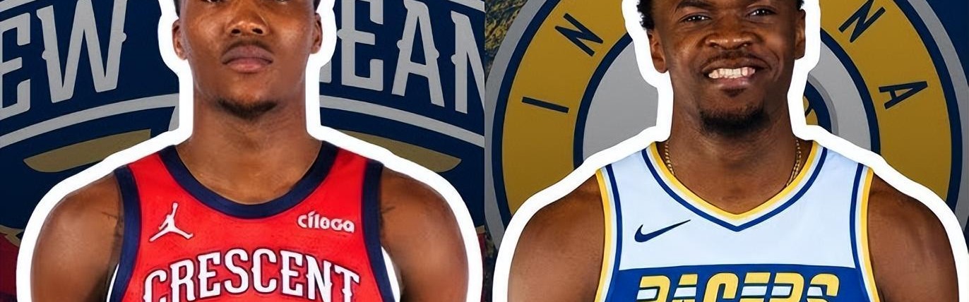 Leyu 体育网站-步行者和鹈鹕有意进行交易，但这对于双方似乎都不是理想的选择？